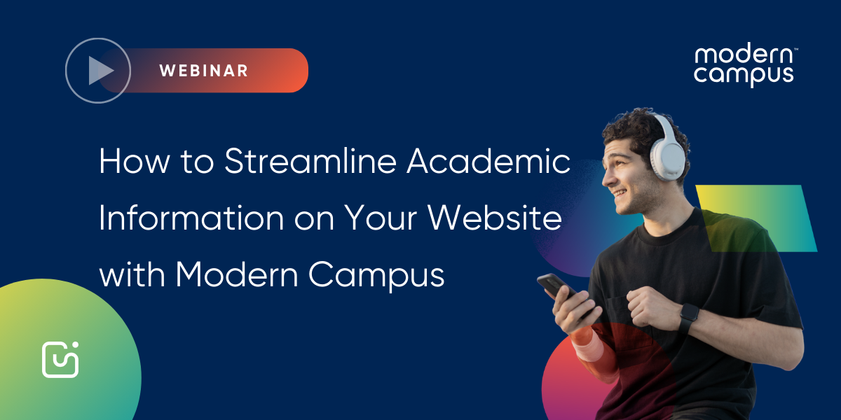 How to Streamline Academic Information on Your Website with Modern Campus