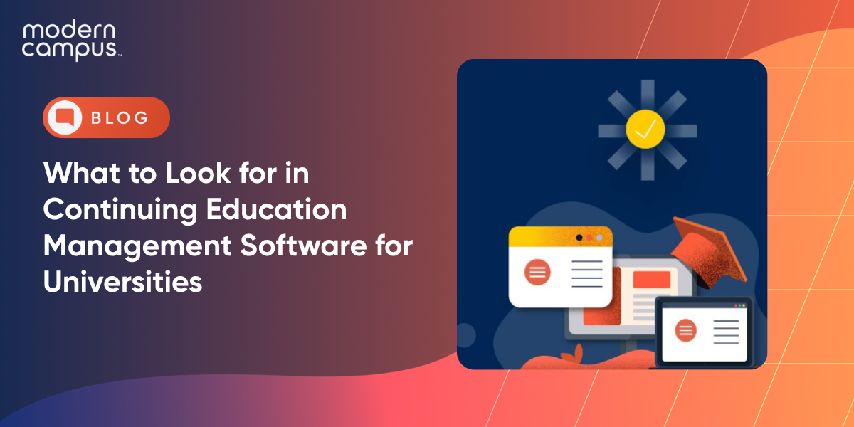 What to Look for in Continuing Education Management Software for Universities