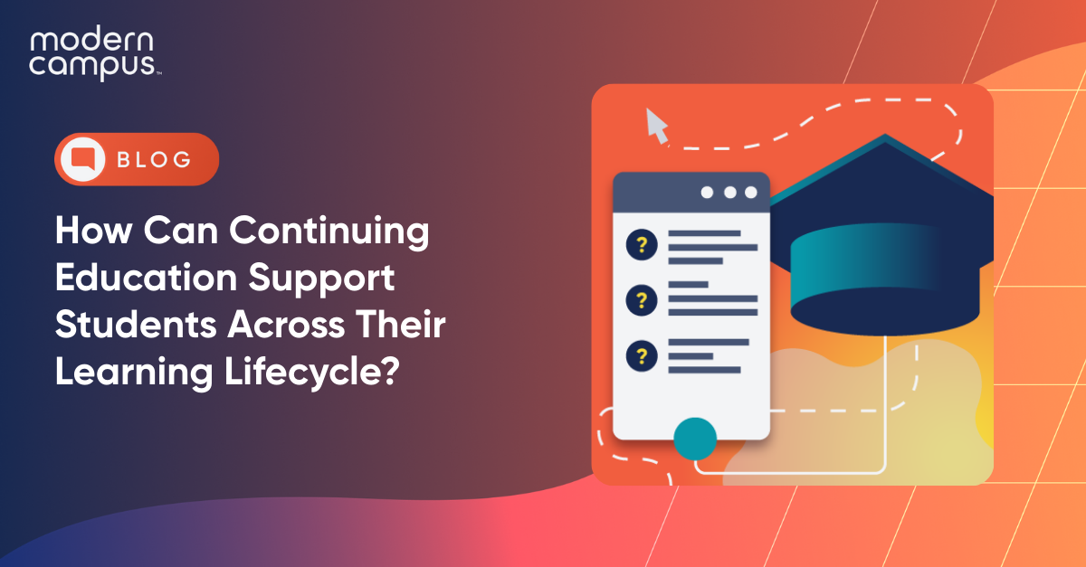 How Can Continuing Education Support Students Across Their Learning Lifecycle?