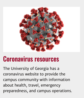 The University of Georgia created a coronavirus section on their website using Modern Campus CMS to address concerns about the virus.