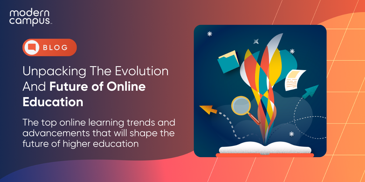 Graphic image with the sentence 'Unpacking the Evolution and Future of Online Education'
