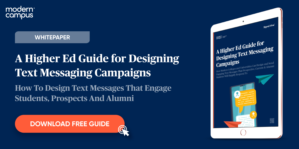 a Higher Ed Guide for Designing Text Messaging Campaigns - download now
