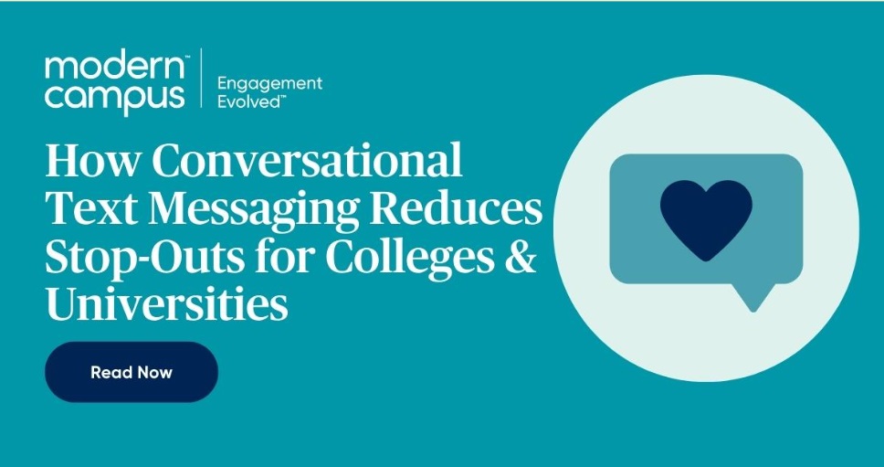 How conversational text messaging reduces stop-outs for colleges & universities