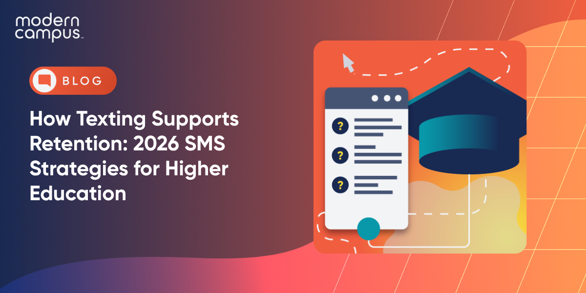 How Texting Supports Retention: 2026 SMS Strategies for Higher Education