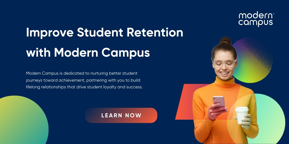 Improve Student Retention  with Modern Campus - learn how