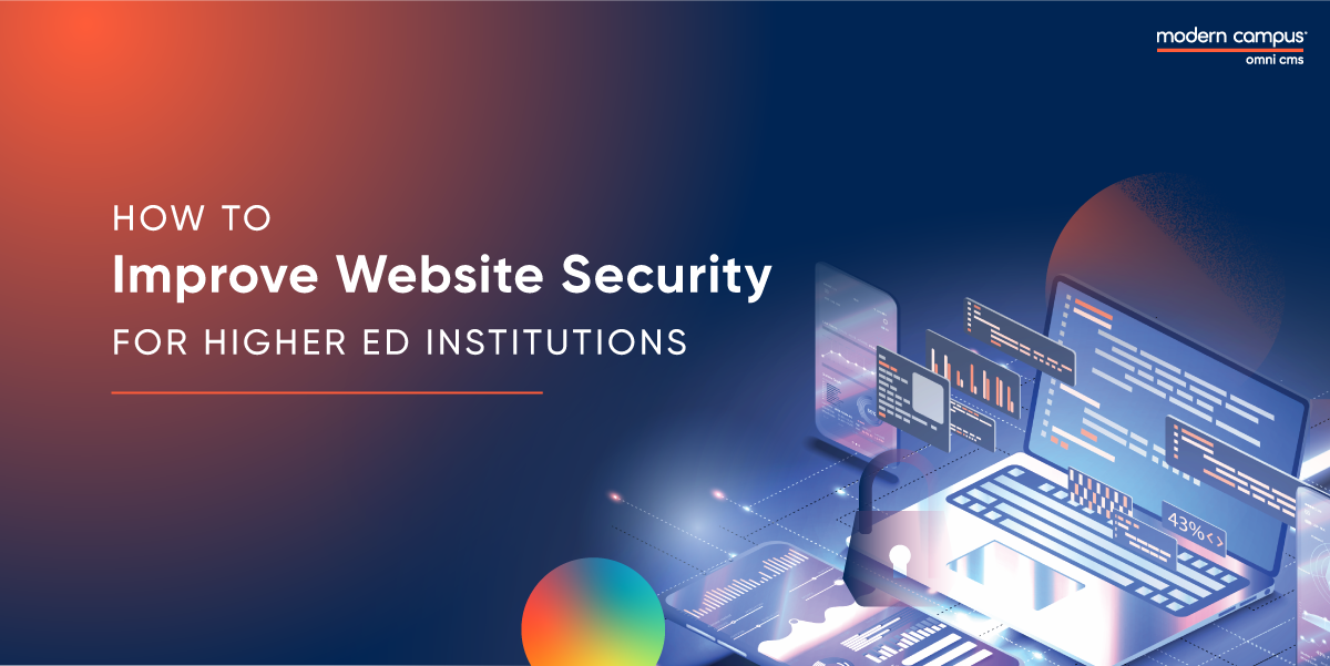 Graphic design with the phrase How to Improve Website Security for Higher Ed Institutions