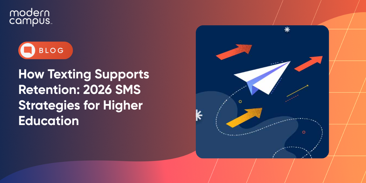 How Texting Supports Retention: 2026 SMS Strategies for Higher Education