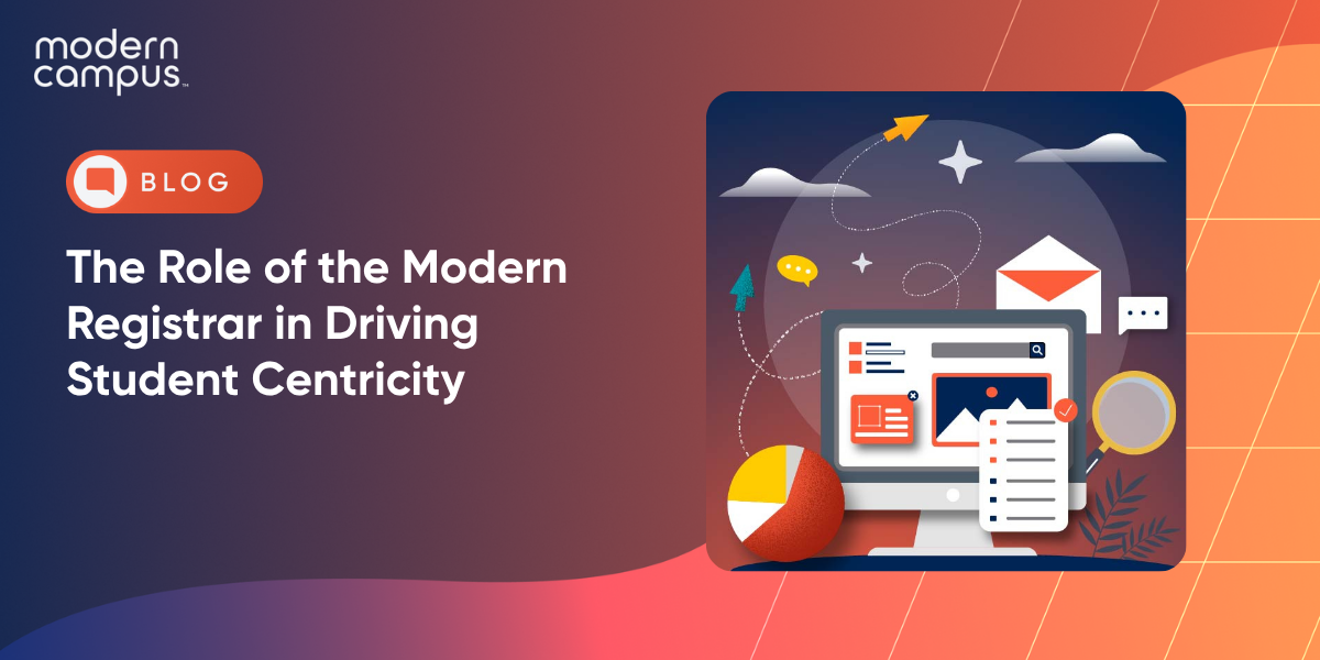 The Role of the Modern Registrar in Driving Student Centricity