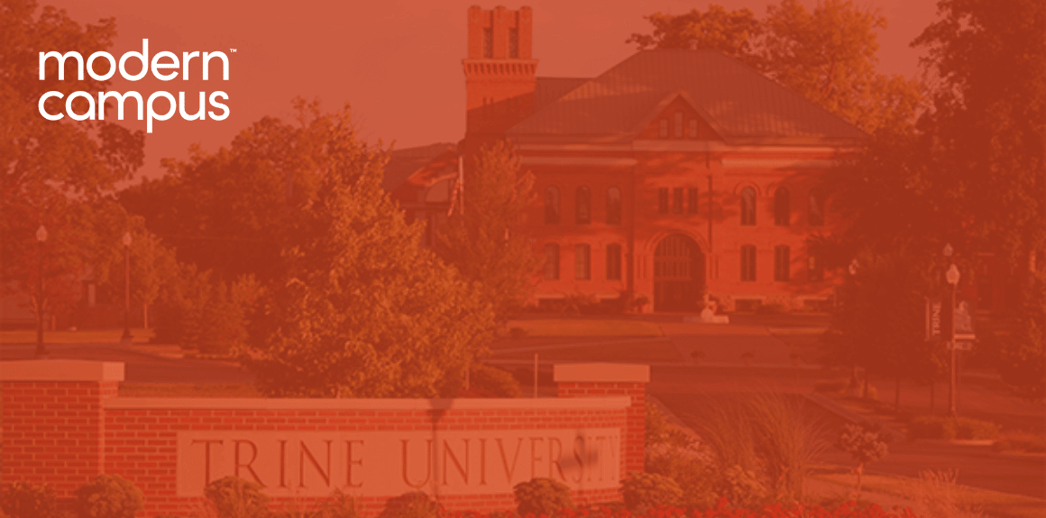 Trine University is a Modern Campus customer.