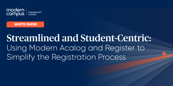 Streamlined and Student-Centric: Using Modern Acalog and Register to Simplify the Registration Process