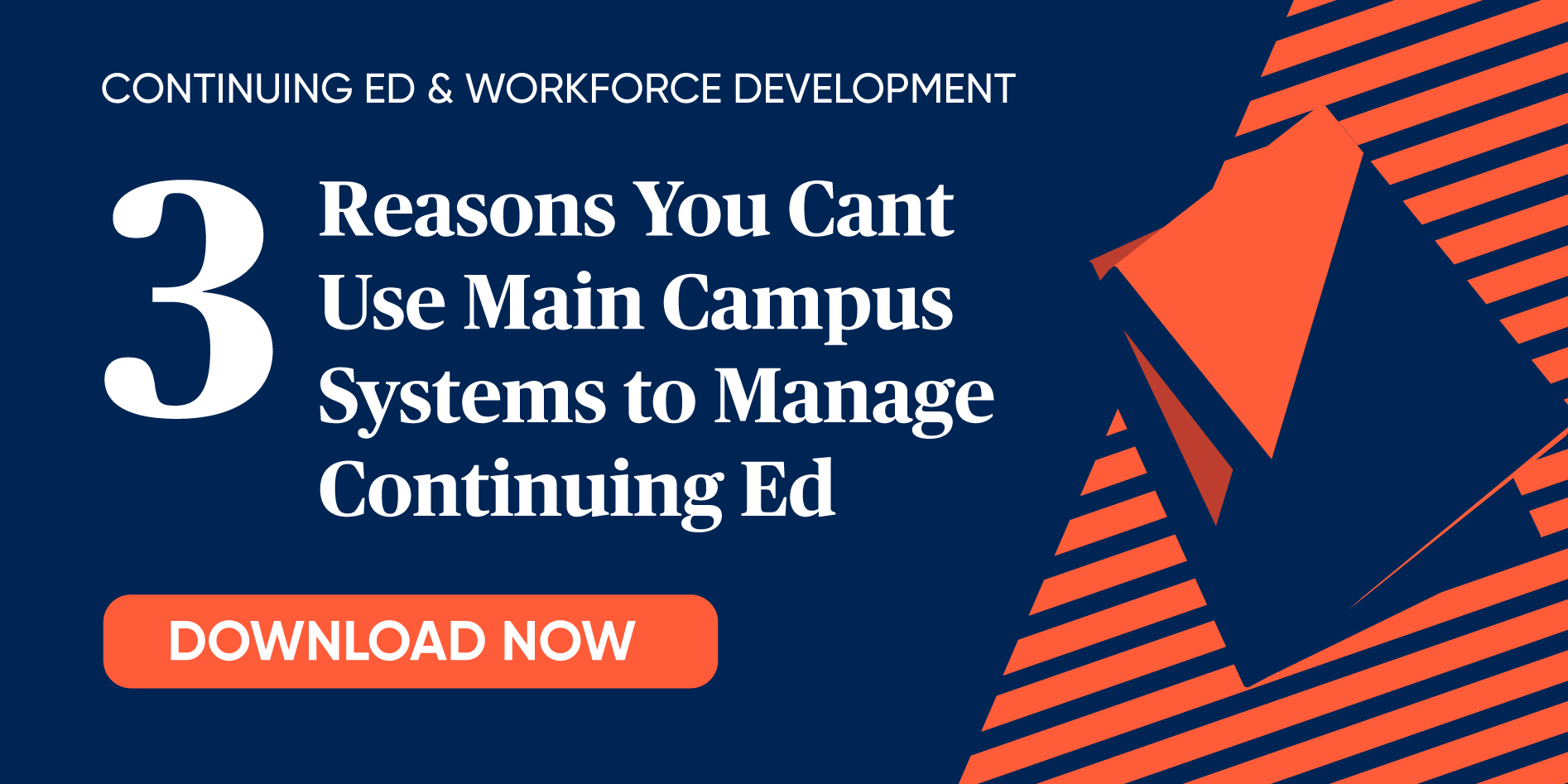 3 Reasons You Cant Use Main Campus Systems to Manage Continuing Ed