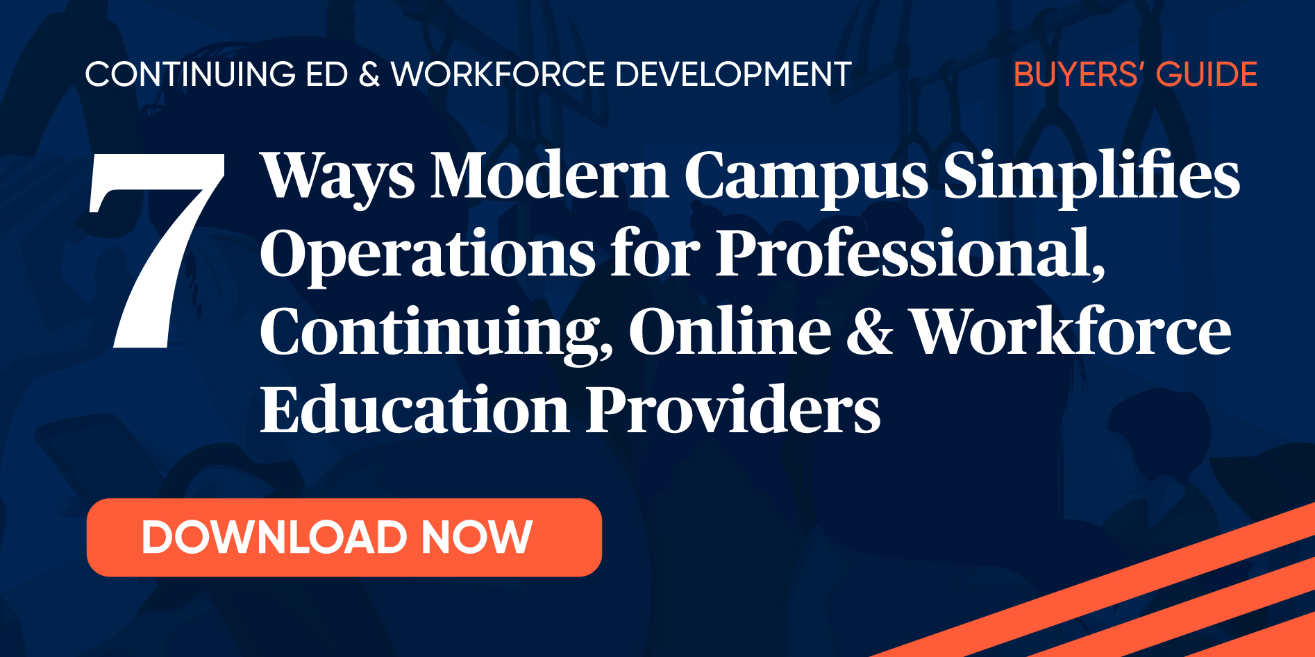 7 Ways Modern Campus Simplifies Operations for Professional, Continuing, Online & Workforce Education Providers