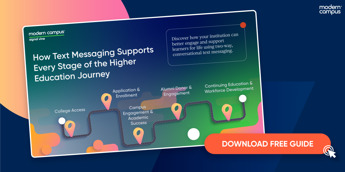 How Text Messaging Supports Every Stage of the Higher Education Journey - download now