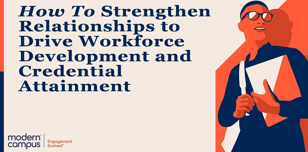 How to Strengthen Relationships to Drive Workforce Development and Credential Attainment