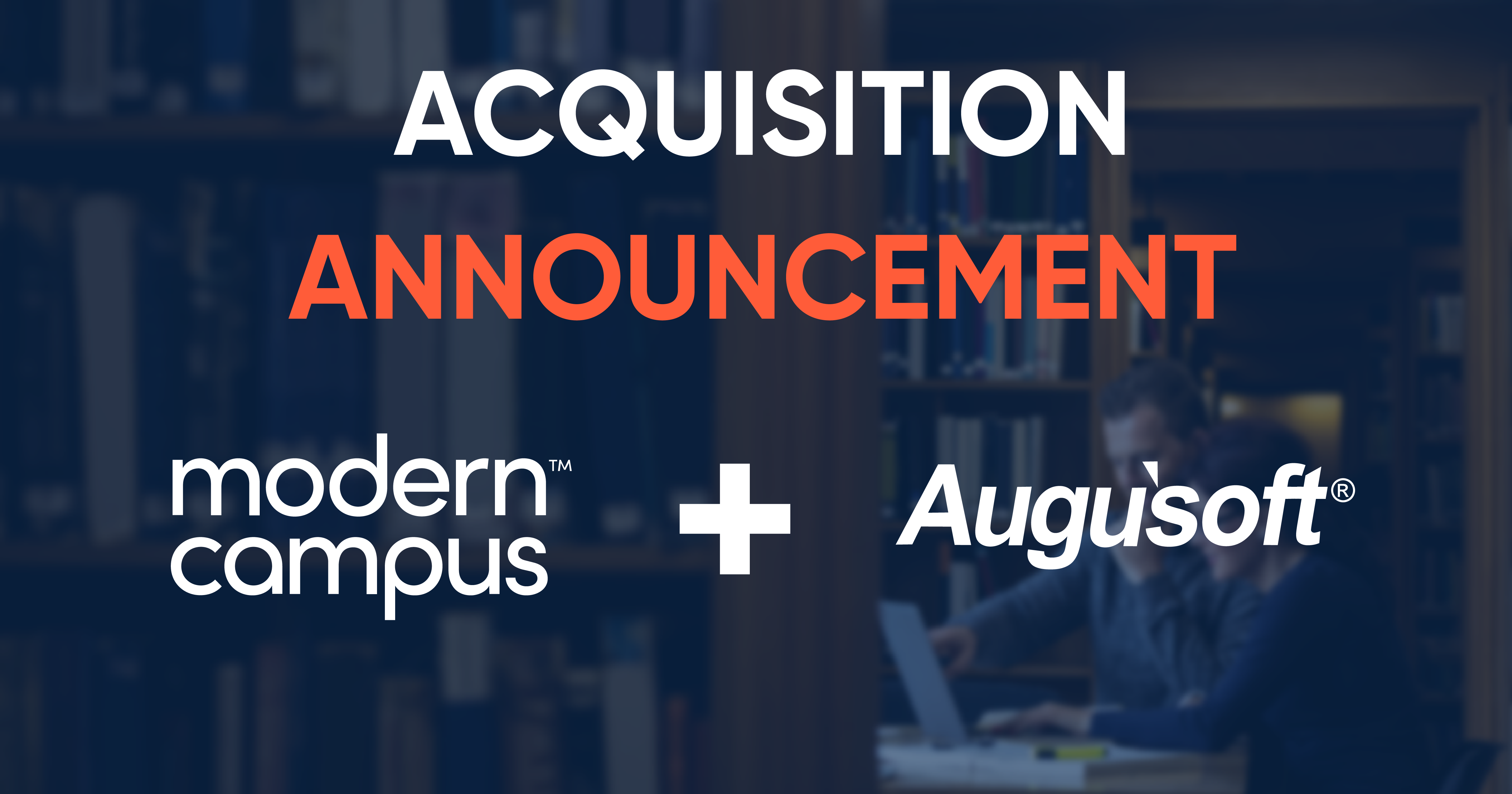 Modern Campus has acquired Augusoft