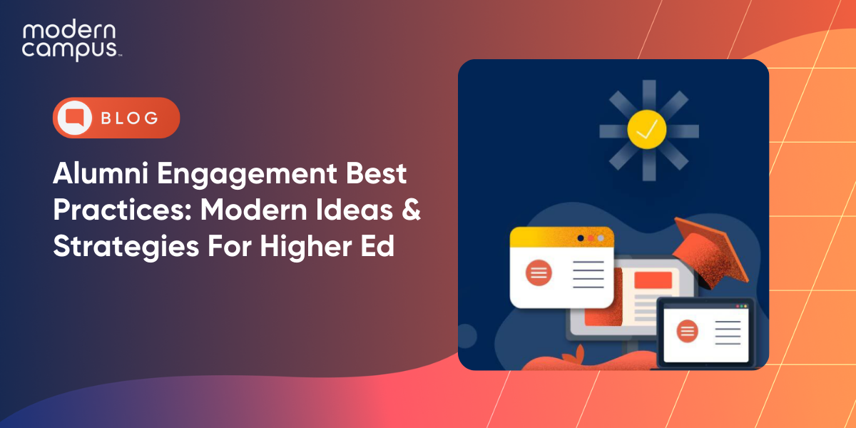 Alumni Engagement Best Practices: Modern Ideas & Strategies For Higher Ed