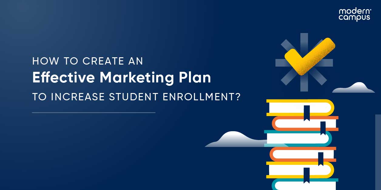 Graphic image with the phrase 'How to create an effective marketing plan to increase student enrollment'.