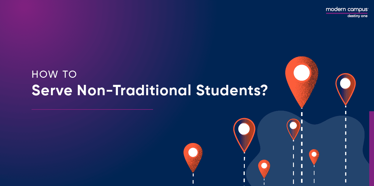 Graphic design with the phrase How to Serve Non-Traditional Students?