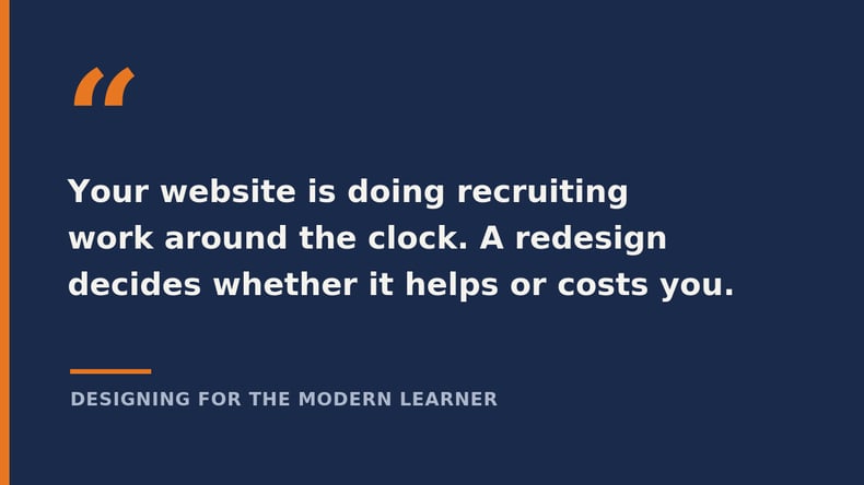 Quote stating that your website is doing recruiting work around the clock, and a redesign decides whether it helps or costs you.