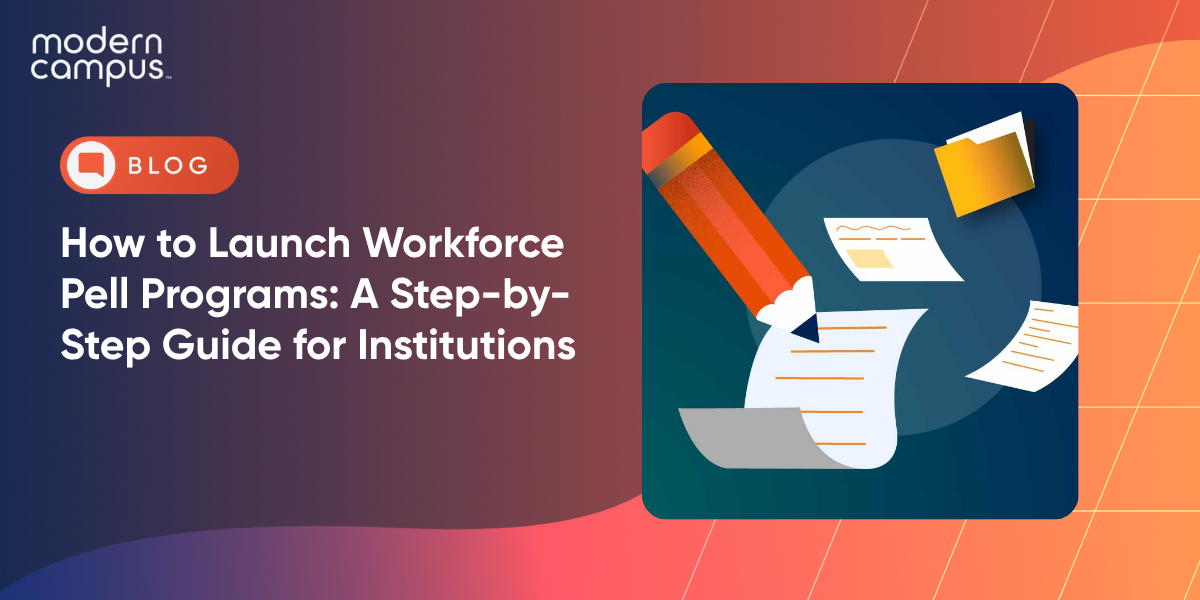 How to Launch Workforce Pell Programs: A Step-by-Step Guide for Institutions