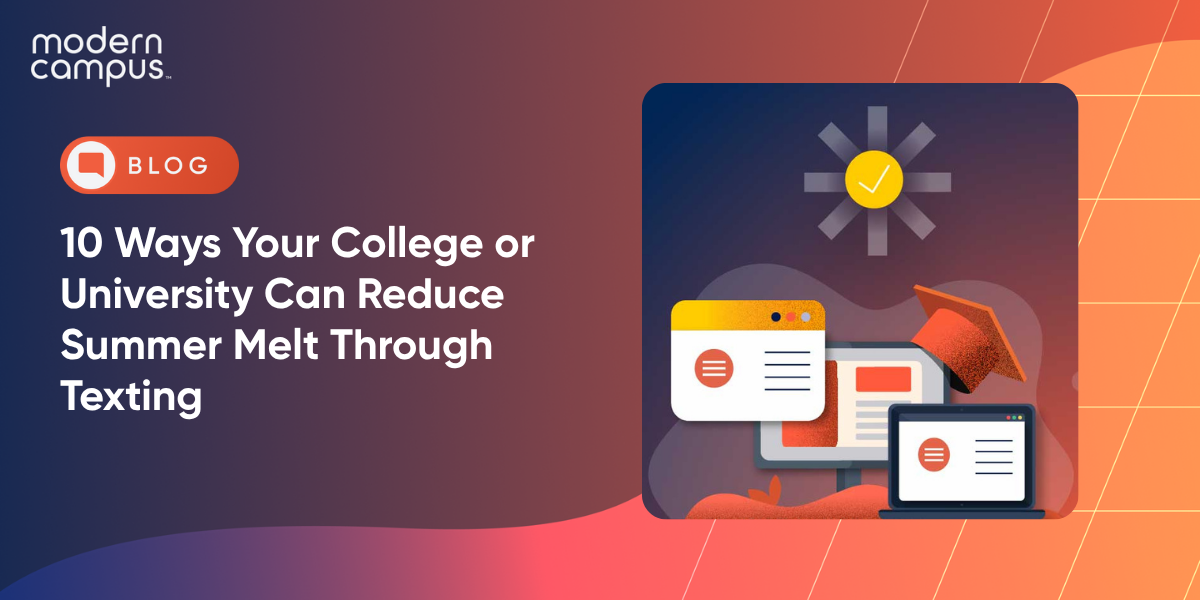 10 Ways Your College or University Can Reduce Summer Melt Through Texting