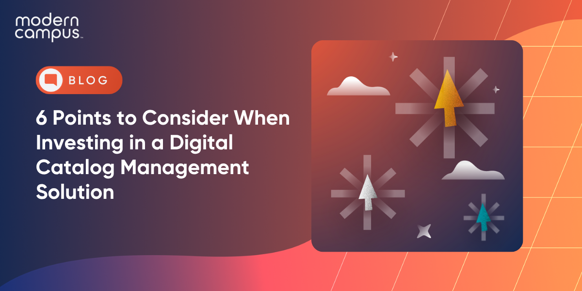 6 Points to Consider When Investing in a Digital Catalog Management Solution