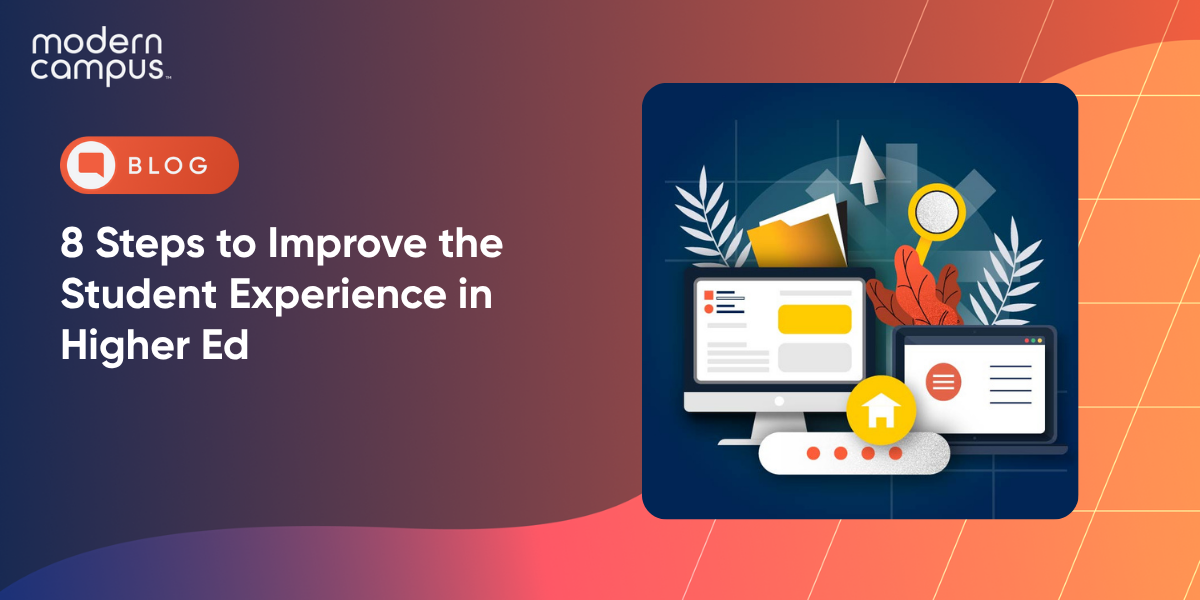 8 Steps to Improve the Student Experience in Higher Ed