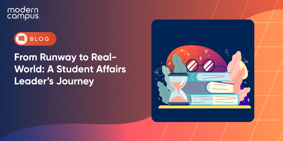 From Runway to Real-World: A Student Affairs Leader’s Journey
