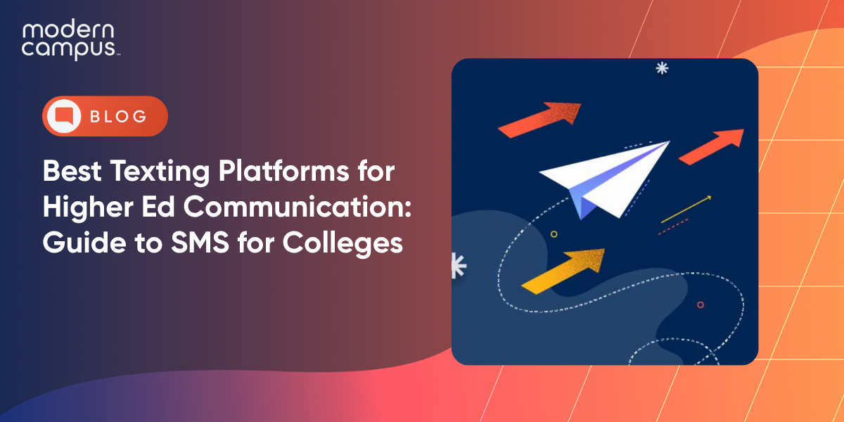 Best Texting Platforms for Higher Ed Communication: Guide to SMS for Colleges