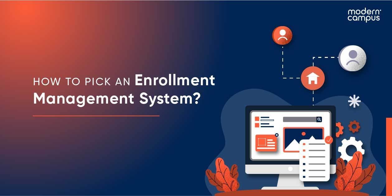 How to Pick the Right Enrollment Management System