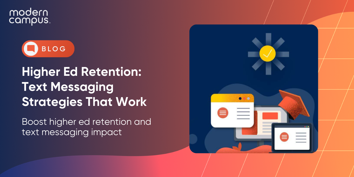 Higher Ed Retention: Text Messaging Strategies That Work