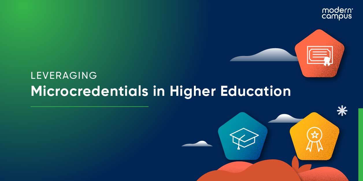 Leveraging Microcredentials in Higher Education
