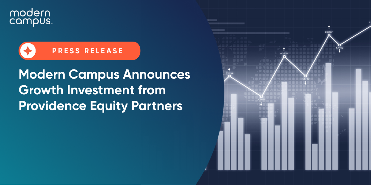 Modern Campus Announces Growth Investment from Providence Equity Partners