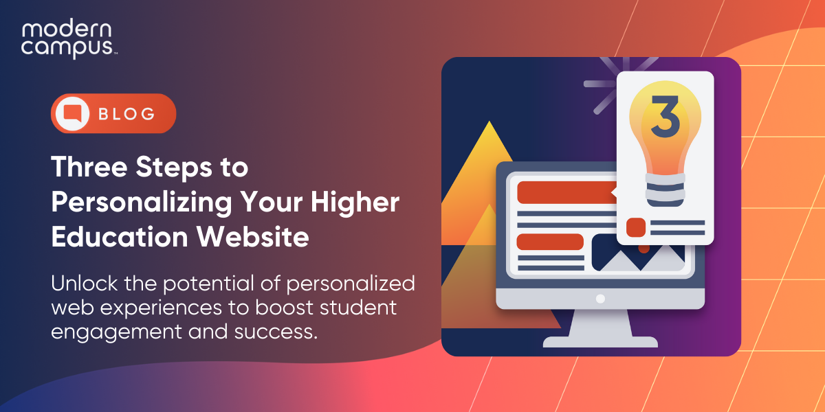 Three Steps to Personalizing Your Higher Education Website