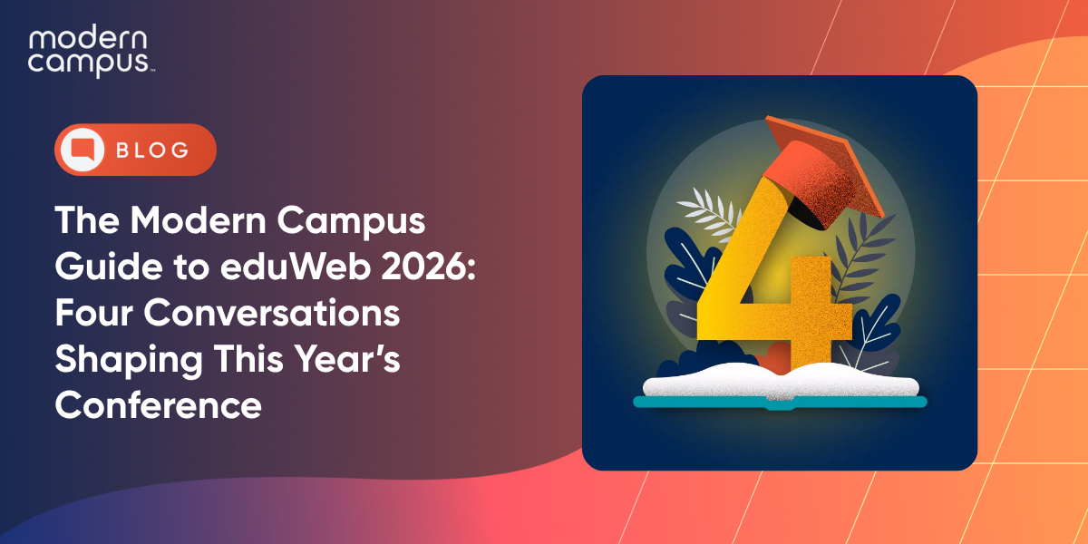 The Modern Campus Guide to eduWeb 2026: Four Conversations Shaping This Year’s Conference