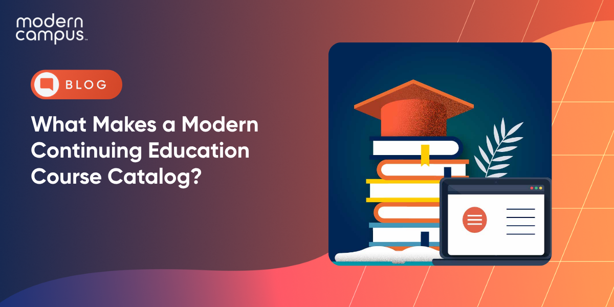 What Makes a Modern Continuing Education Course Catalog?