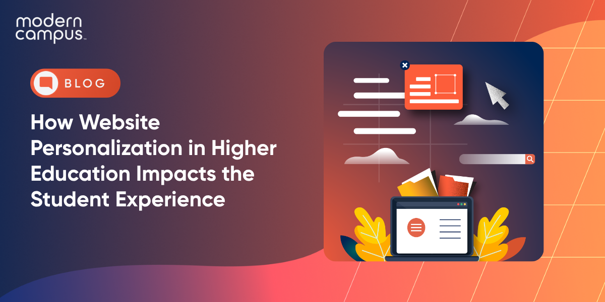 How Website Personalization in Higher Education Impacts the Student Experience