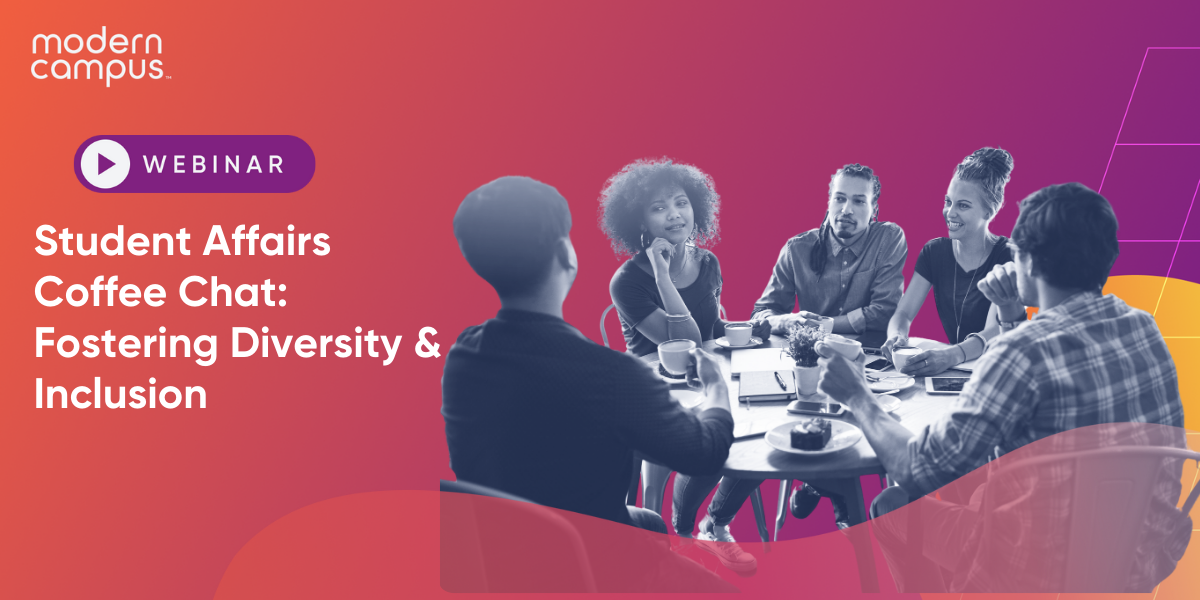Student Affairs Coffee Chat: Fostering Diversity & Inclusion 