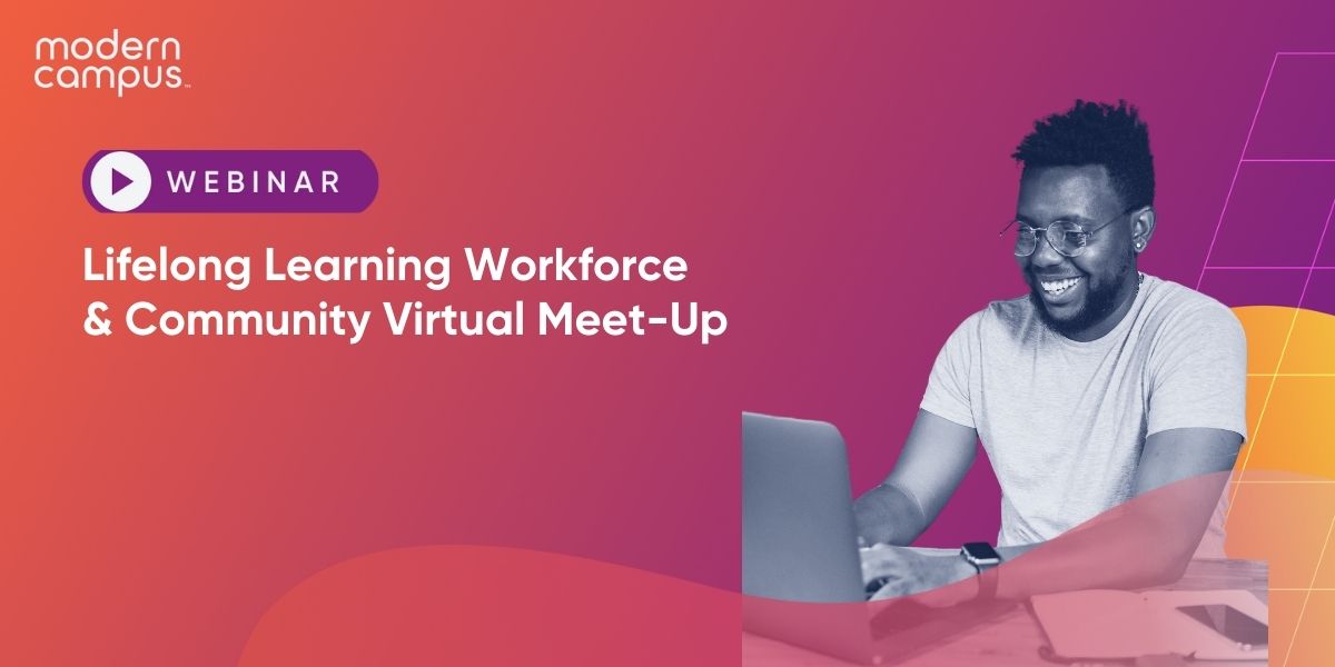 Lifelong Learning Workforce & Community Virtual Meet-Up