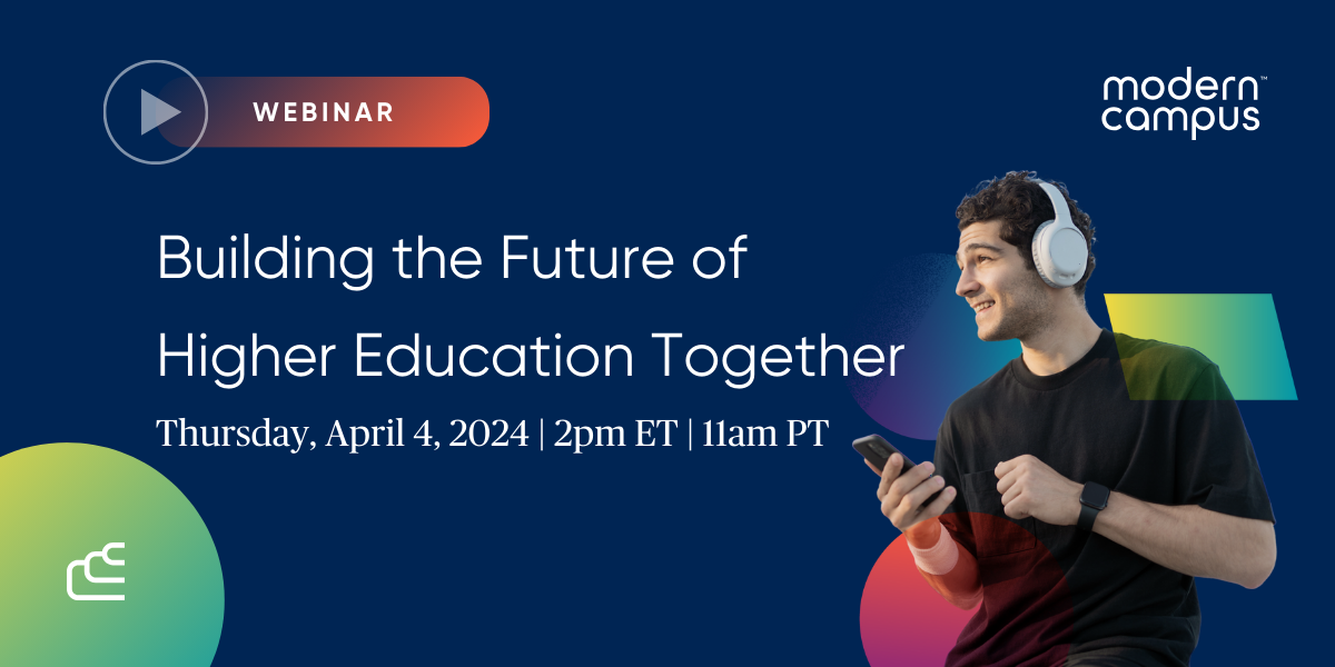 Building the Future of Higher Education Together