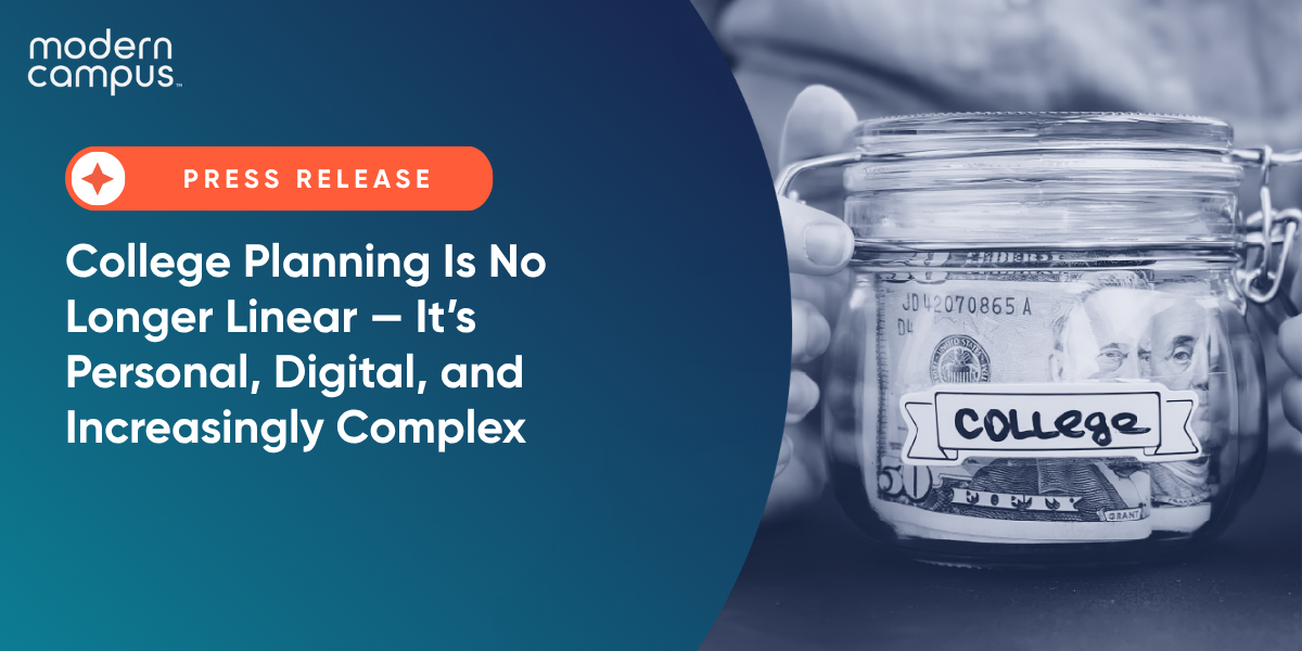 College Planning Is No Longer Linear — It’s Personal, Digital, and Increasingly Complex