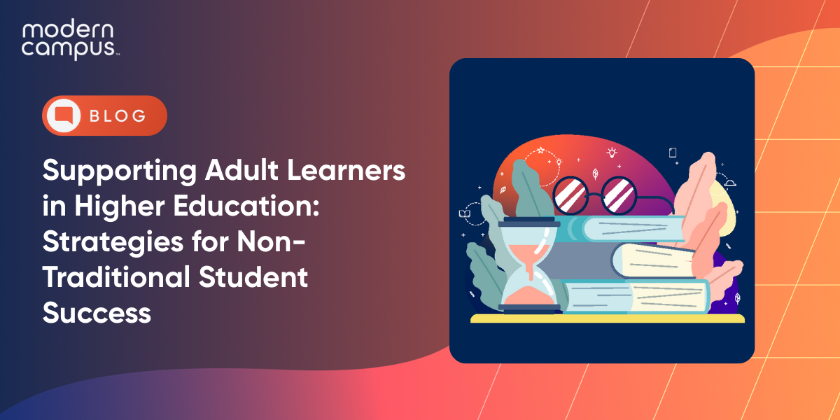 Supporting Adult Learners in Higher Education: Strategies for Non-Traditional Student Success