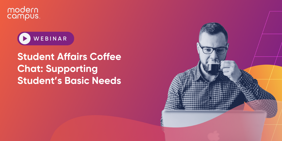 Student Affairs Coffee Chat: Supporting Student’s Basic Needs