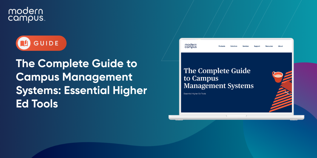 The Complete Guide to Campus Management Systems: Essential Higher Ed Tools