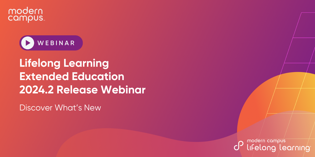 Lifelong Learning Extended Education 2024.2 Release Webinar