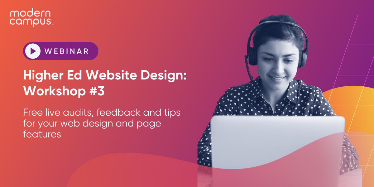 Higher Ed Website Design: Workshop #3