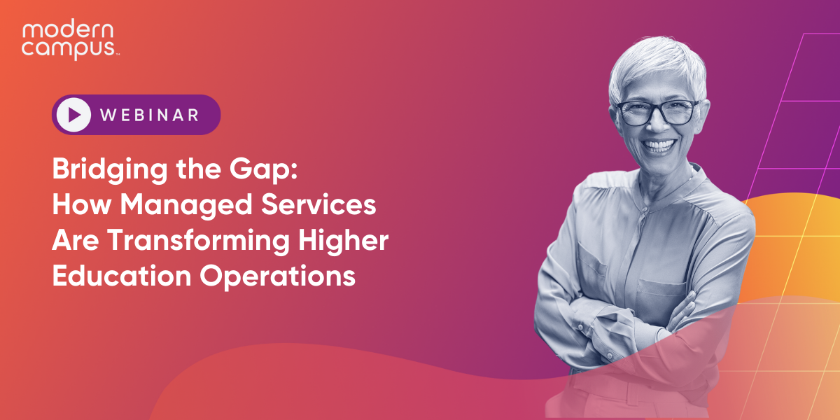 Bridging the Gap: How Managed Services Are Transforming Higher Education Operations