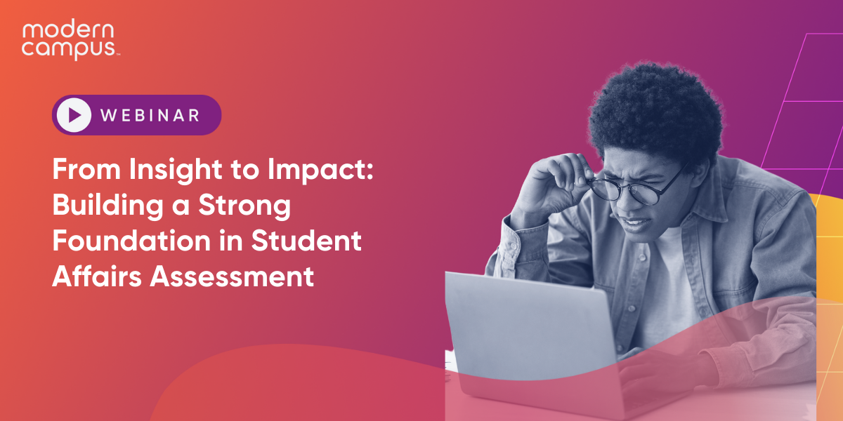 From Insight to Impact: Building a Strong Foundation in Student Affairs Assessment